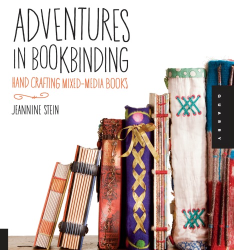 Adventures in bookbinding: handcrafting mixed-media books