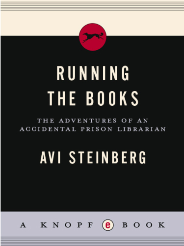Running the Books: The Adventures of an Accidental Prison Librarian