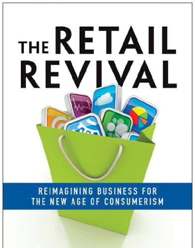 The retail revival: reimagining business for the new age of consumerism