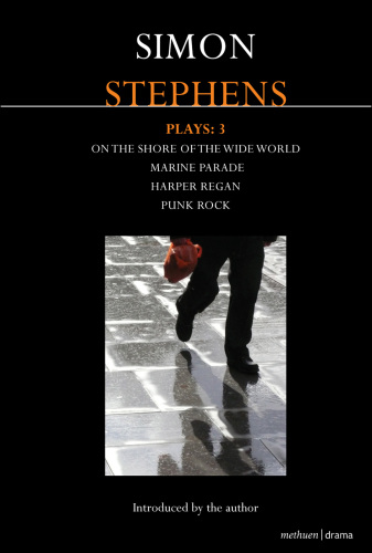 Stephens Plays 3: Harper Regan, Punk Rock, Marine Parade and On the Shore of the Wide World