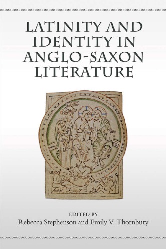 Latinity and identity in Anglo-Saxon literature