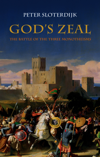 God's zeal: the battle of the three monotheisms