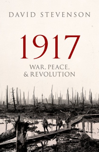 1917: war, peace, and revolution