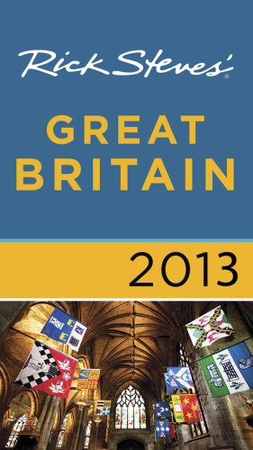 Rick Steves' Great Britain 2013