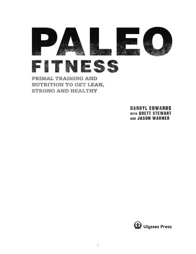Paleo fitness: primal training and nutrition to get lean, strong and healthy