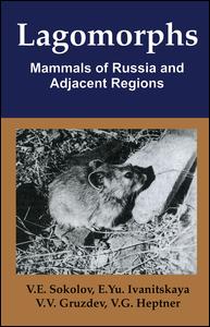 Lagomorphs: Mammals of Russia and Adjacent Regions