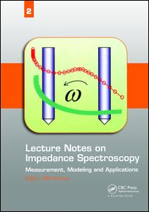 Lecture Notes on Impedance Spectroscopy: Measurement, Modeling and Applications, Volume 2