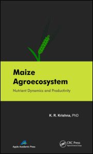 Maize Agroecosystem: Nutrient Dynamics and Productivity