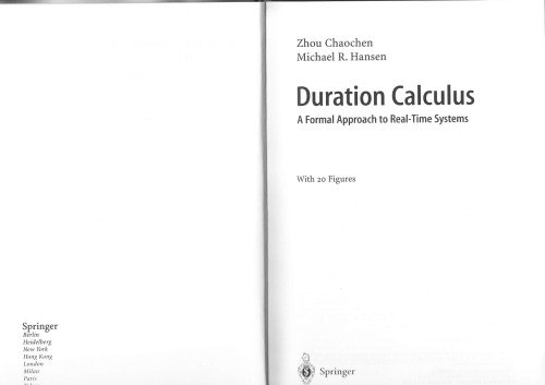 Duration Calculus: A Formal Approach to Real-Time Systems