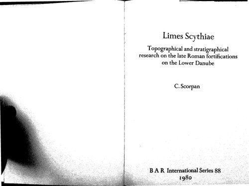 Limes Scythiae: Topographical and Stratigraphical Research on the Late Roman Fortifications on the Lower Danube