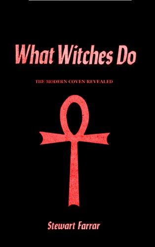 What Witches Do: A Modern Coven Revealed
