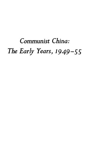 Communist China: The Early Years, 1949-55
