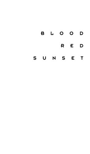 Blood Red Sunset: A Memoir Of The Chinese Cultural Revolution