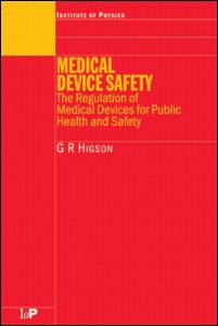 Medical Device Safety: The Regulation of Medical Devices for Public Health and Safety