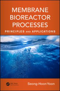 Membrane Bioreactor Processes: Principles and Applications