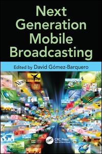 Next Generation Mobile Broadcasting
