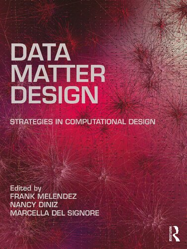 Data, Matter, Design: Strategies in Computational Design