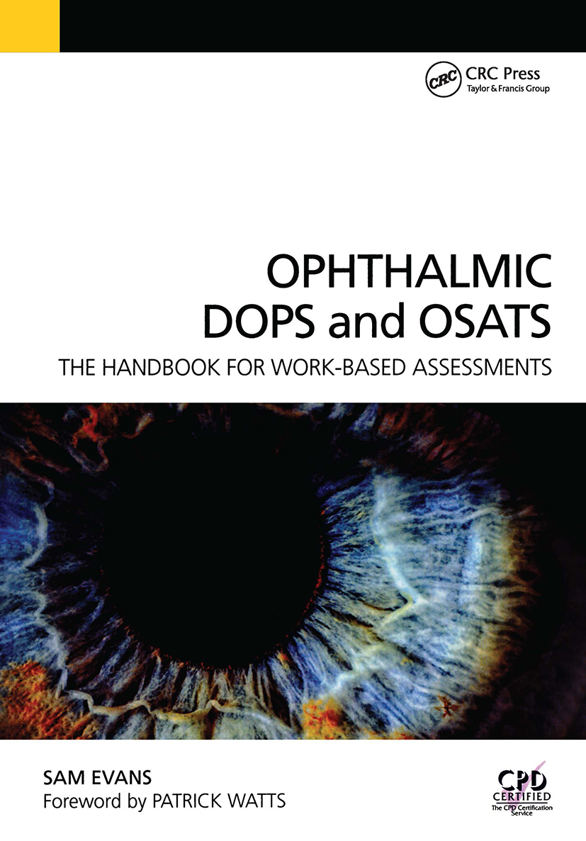 Ophthalmic DOPS and OSATS: The Handbook for Work-Based Assessments
