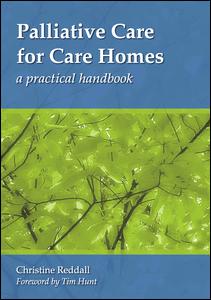Palliative Care for Care Homes: A Practical Handbook