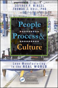 People, Process, and Culture: Lean Manufacturing in the Real World