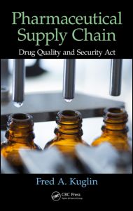 Pharmaceutical Supply Chain: Drug Quality and Security Act