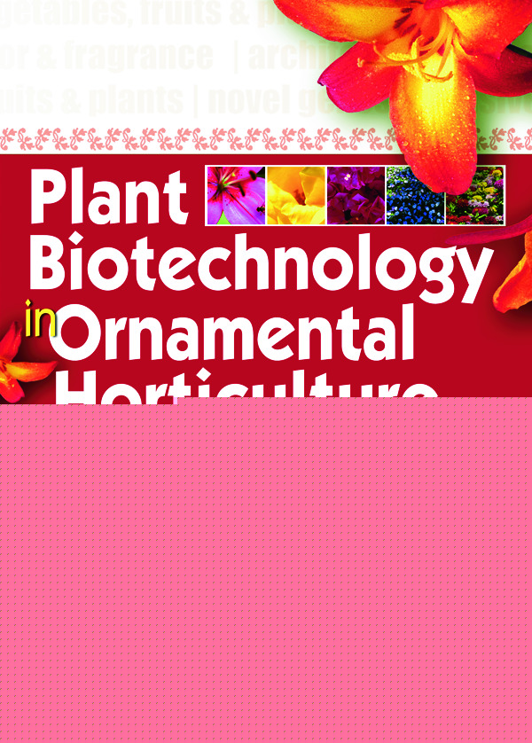 Plant Biotechnology in Ornamental Horticulture