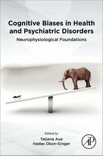 Cognitive Biases in Health and Psychiatric Disorders: Neurophysiological Foundations