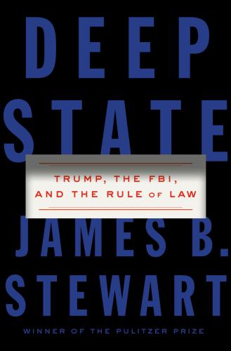 Deep state. Trump, the FBI, and the rule of law