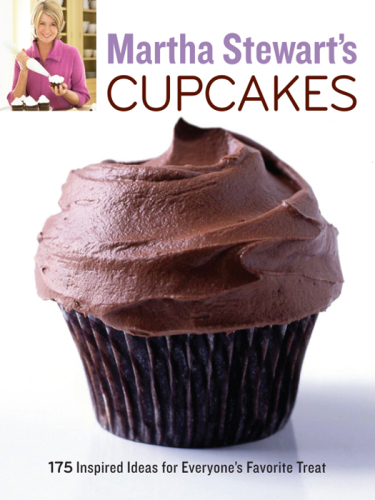 Martha Stewart's cupcakes: 175 inspired ideas for everyone's favorite treats