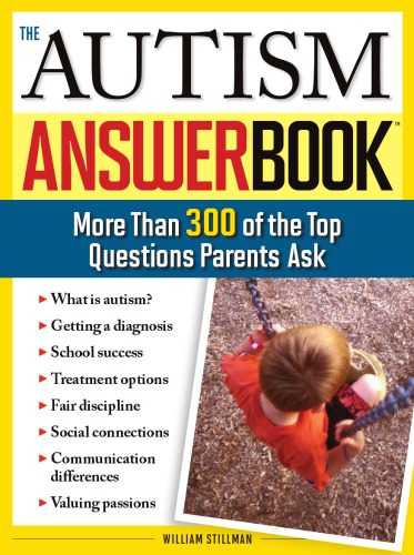 The autism answer book: more than 300 of the top questions parents ask