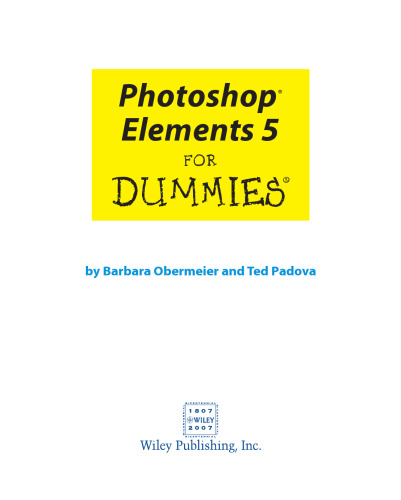 Photoshop Elements 5 For Dummies (For Dummies (Computer/Tech))