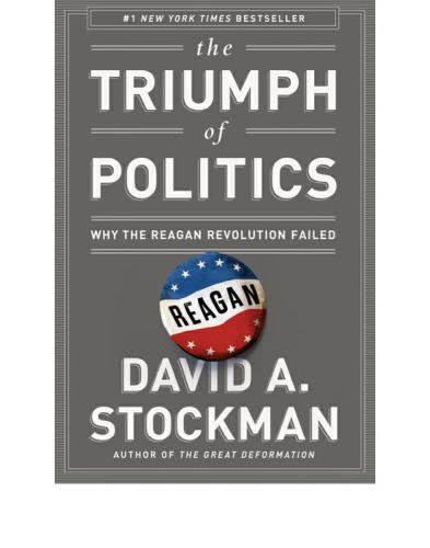 The triumph of politics: why the Reagan revolution failed