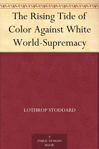 The Rising Tide of Color Against White World-Supremacy