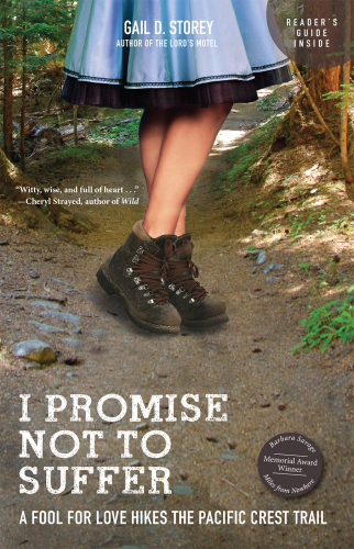 I promise not to suffer: a fool for love hikes the Pacific Crest Trail
