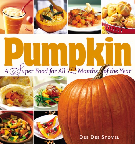 Pumpkin: a super food for all 12 months of the year