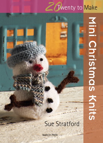 20 to Make: Mini Christmas Knits