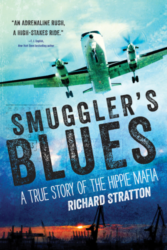 Smuggler's blues: a true story of the hippie mafia