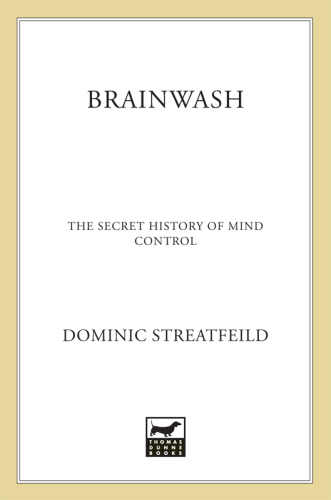 Brainwash: the secret history of mind control
