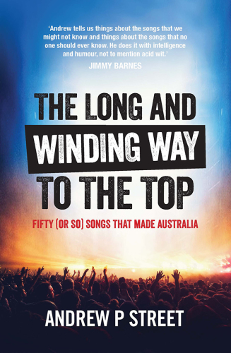 The long and winding way to the top: fifty (or so) songs that made Australia