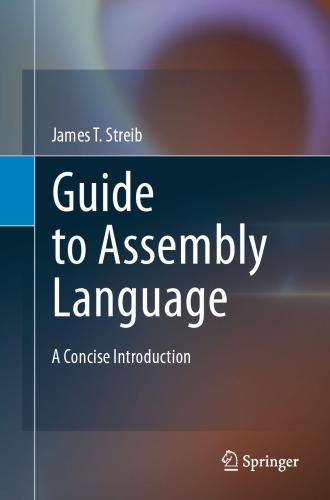 Guide to assembly language: a concise introduction