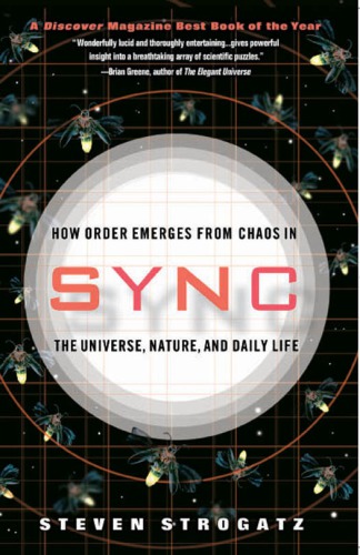 Sync: the emerging science of spontaneous order