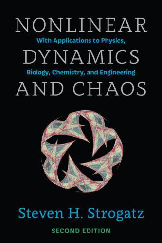 Nonlinear Dynamics and Chaos: With Applications to Physics, Biology, Chemistry and Engineering