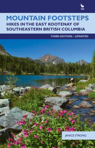 Mountain footsteps: hikes in the East Kootenay of southeastern British Columbia