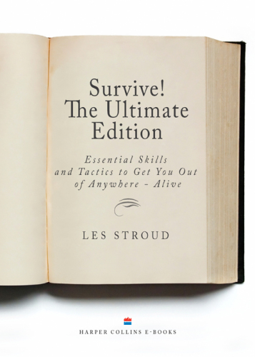 Survive! the ultimate edition: essential skills and tactics to get you out of anywhere - alive