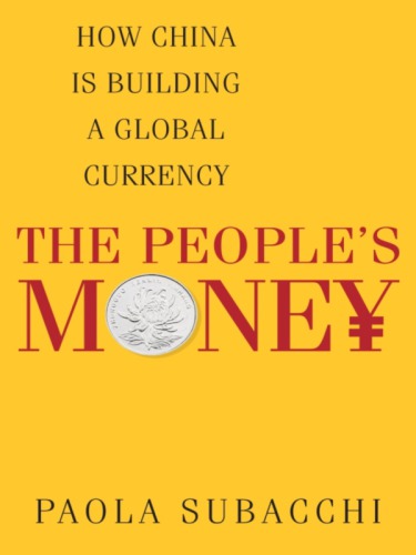 The people's money how China is building a global currency
