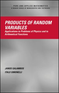 Products of Random Variables: Applications to Problems of Physics and to Arithmetical Functions