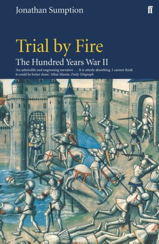 Trial by Fire: The Hundred Years War Volume II