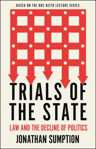 Trials of the state: law and the decline of politics