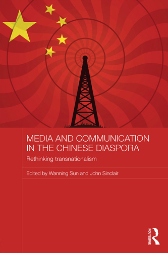 Media and communication in the Chinese diaspora: rethinking transnationalism