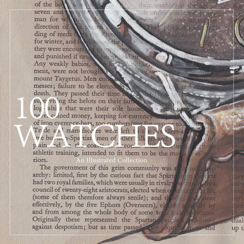 100 Watches: An Illustrated Collection